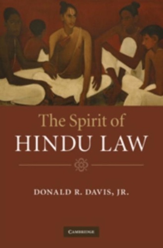 Donald R. Davis - The Spirit of Hindu Law.