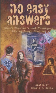 Donald R. Gallo - No Easy Answers - Short Stories about Teenagers Making Tough Choices.
