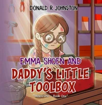 Emma Shoen and Daddy's Little Toolbox