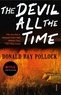 Donald Ray Pollock - The Devil All the Time.