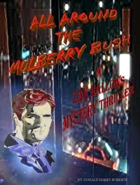 All Around The Mulberry Bush