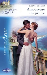 Amoureuse du prince (Harlequin Azur)