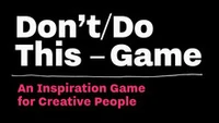 Don't/do this game