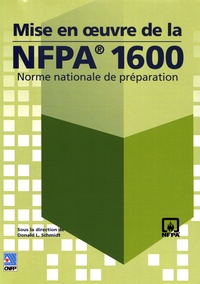 Donald Schmidt - Mise en oeuvre de la NFPA 1600 - Norme nationale de préparation. 1 Cédérom