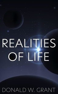  Donald W. Grant - Realities of Life.