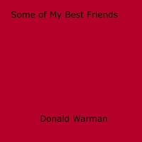 Donald Warman - Some of My Best Friends.
