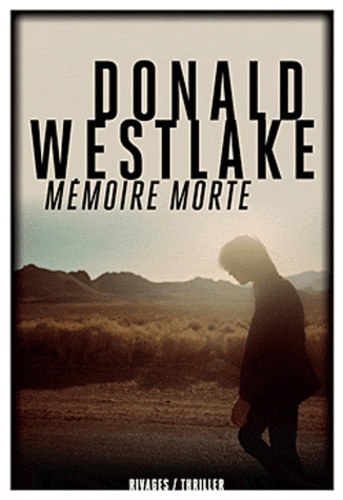 Donald Westlake - Mémoire morte.
