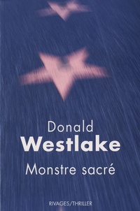 Donald Westlake - Monstre sacré.