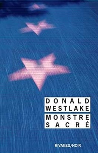 Donald Westlake - Monstre sacré.