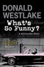 Donald Westlake - What's So Funny?.