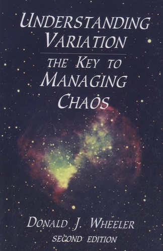 Donald Wheeler - Understanding Variation - The Key To Mananging Chaos.