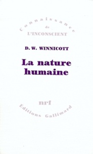 Donald Winnicott - La nature humaine.