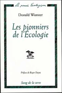 Les pionniers de l'écologie