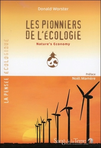 Donald Worster - Les pionniers de l'écologie - Nature's Economy.