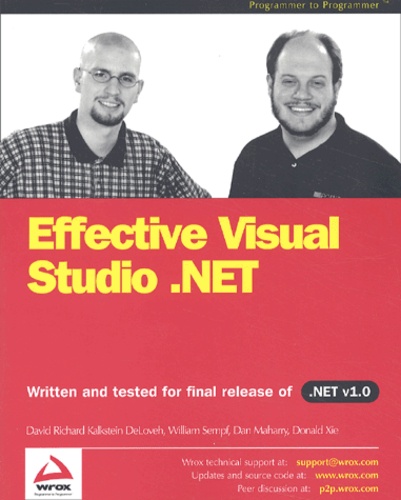 Donald Xie et Dan Maharry - Effective Visual Studio .Net.
