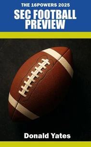 The 16powers 2025 SEC Football Preview