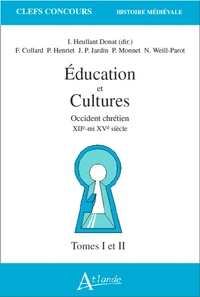 Education Et Cultures 2 Volumes. Occident Chretien Xiieme-Mi Xveme Siecle
