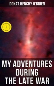 My Adventures During the Late War