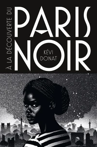 A la découverte du Paris Noir