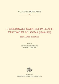 Il cardinale Gabriele Paleotti vescovo di Bologna (1566-1591)