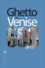 Ghetto de Venise. 500 ans - Occasion
