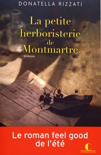 Donatella Rizzati - La petite herboristerie de Montmartre.