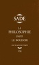 Donatien Alphonse François de Sade - La Philosophie dans le boudoir - Ou Les Instituteurs immoraux.