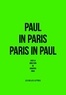 Donatien Grau - Paul in Paris - Paris in Paul.