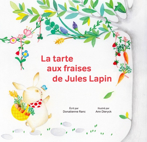 La tarte aux fraises de Jules Lapin