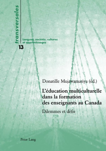 Donatille Mujawamariya - L'éducation multiculturelle dans la formation des enseignants au Canada - Dilemmes et défis.