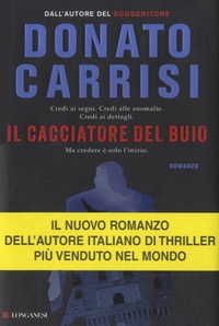 Donato Carrisi - Il cacciatore del buio.