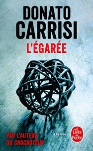 Lire des livres téléchargés sur Android L'égarée 9782253259916 par Donato Carrisi in French DJVU