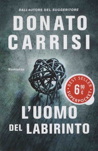 Donato Carrisi - L'uomo del labirinto.