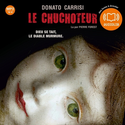 Donato Carrisi et Pierre Forest - Le Chuchoteur.