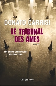 Donato Carrisi - Le Tribunal des âmes.