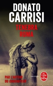 Livres Epub à télécharger Tenebra Roma 9782253237150 par Donato Carrisi