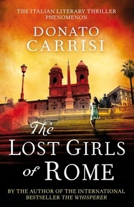 Donato Carrisi - The Lost Girls of Rome.