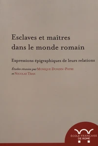 Esclaves et maîtres dans le monde romain