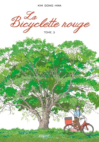 La Bicyclette Rouge Tome 3