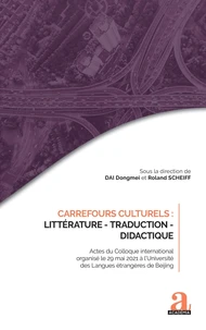 Carrefours culturels : littérature - traduction - didactique
