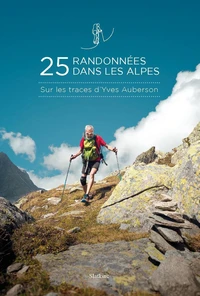 25 randonnées dans les Alpes