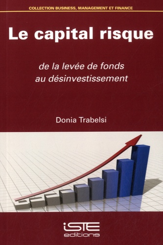 Donia Trabelsi - Le capital risque - De la levée de fonds au désinvestissement.