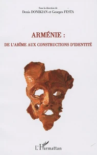 Arménie : de l'abîme aux constructions d'identité