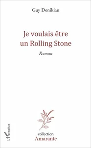 Je voulais être un Rolling Stone
