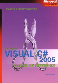 Donis Marshall - Visual C# 2005 - Manuel de référence.