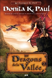 Donita K. Paul - Les chroniques de Chiril Tome 2 : Les dragons de la vallée.