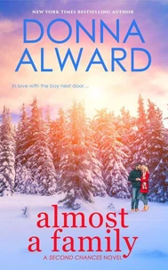 Almost a Family: A Second Chances Novel