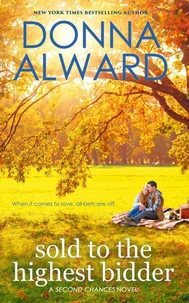 Sold to the Highest Bidder: A Second Chances Novel
