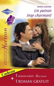 Un patron trop charmant - Un fiancé pour Lilah (Harlequin Horizon)