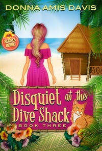  Donna Amis Davis - Disquiet at the Dive Shack - Dive Shack Mysteries, #3.